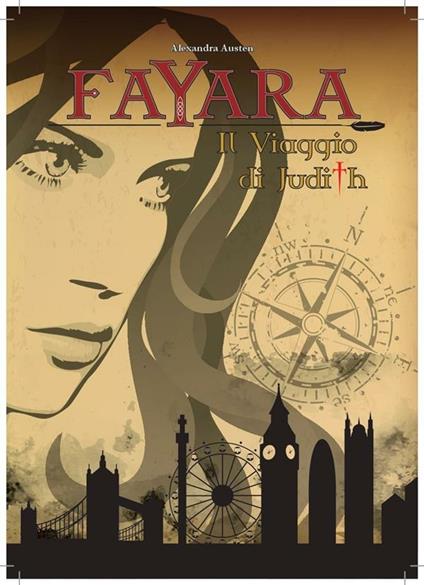 Fayara. Il viaggio di Judith - Alexandra Austen - ebook