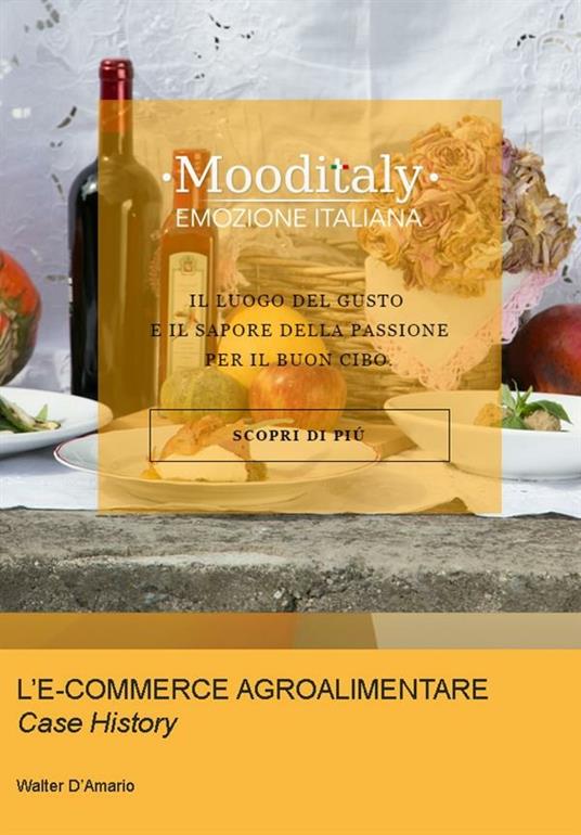 L' e-commerce agroalimentare. Case history - Walter D'Amario - ebook