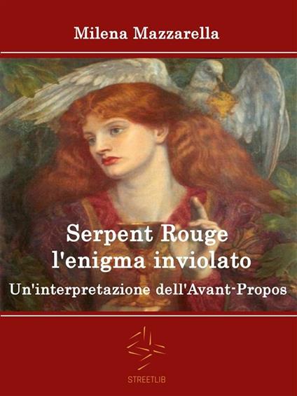 Serpent Rouge l'enigma inviolato - Un'interpretazione dell'Avant-Propos - Milena Mazzarella - ebook