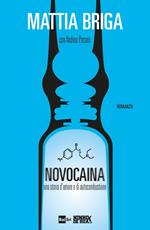 Novocaina. Una storia d'amore e di autocombustione