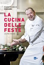 La cucina delle feste. L'altro Vissani