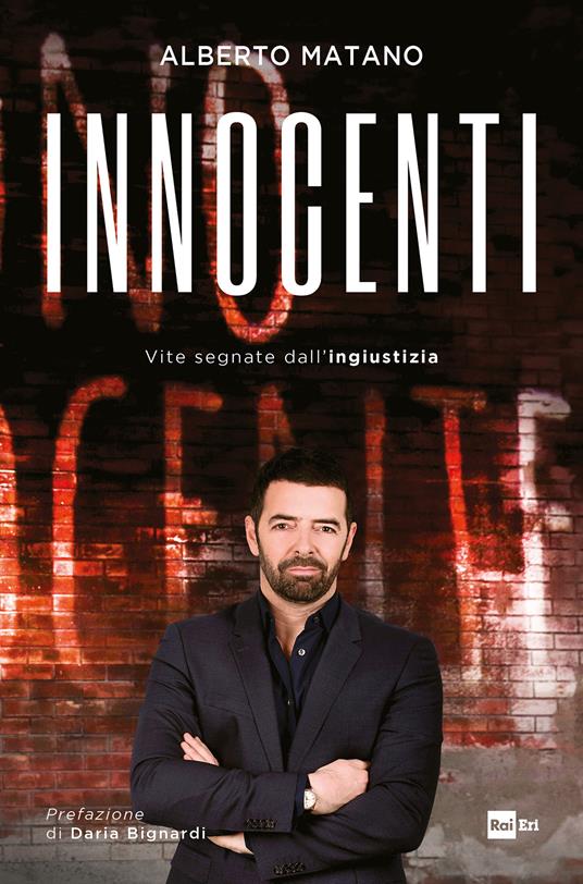 Innocenti. Vite segnate dall'ingiustizia - Alberto Matano - ebook