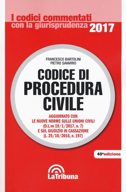 Codice di procedura civile - Francesco Bartolini,Pietro Savarro - copertina