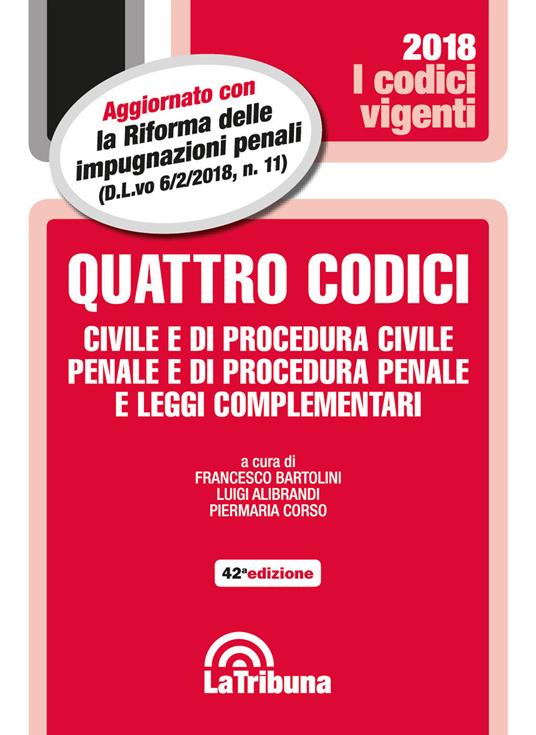 Quattro codici. Civile e di procedura civile, penale e di procedura penale e leggi complementari - copertina