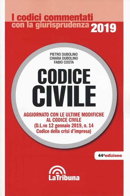 Codice civile - Pietro Dubolino,Chiara Dubolino,Fabio Costa - copertina