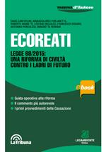 Ecoreati. Legge 68/2015: una riforma di civiltà contro i ladri del futuro