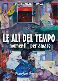 Le ali del tempo - Vincenzo Acquaviva - copertina