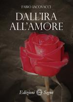 Dall'ira all'amore