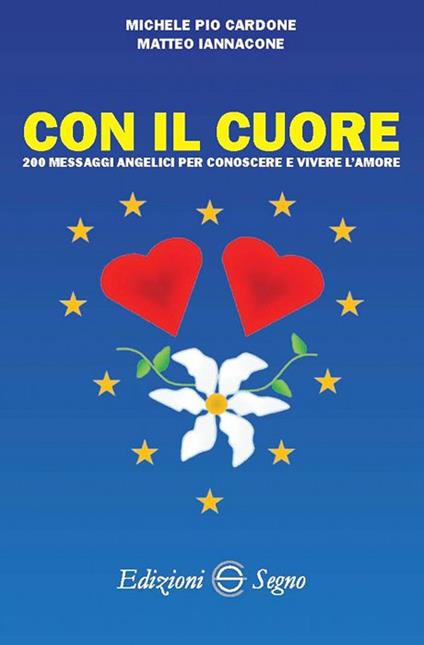 Con il cuore - Michele Pio Cardone,Matteo Iannacone - copertina