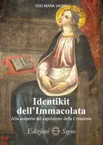 Identikit dell'Immacolata. Alla scoperta del capolavoro della creazione