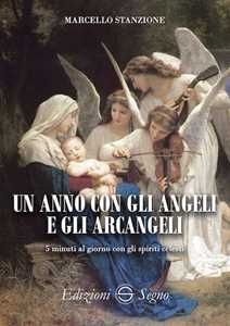 Image of Un anno con gli angeli e gli arcangeli. 5 minuti al giorno con gli spiriti celesti