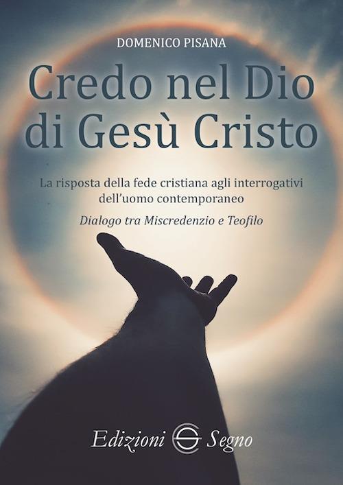 Credo nel Dio di Gesù Cristo - Domenico Pisana - copertina