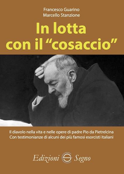 In lotta con il «cosaccio» - Francesco Guarino,Marcello Stanzione - copertina