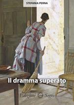 Il dramma superato