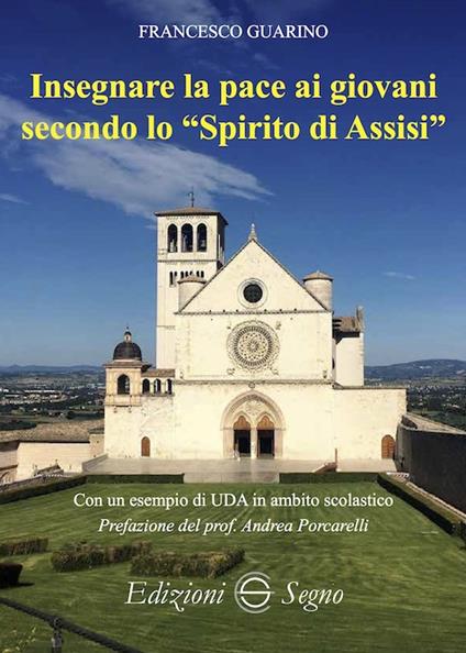 Insegnare la pace ai giovani secondo lo «spirito di Assisi» - Francesco Guarino - copertina