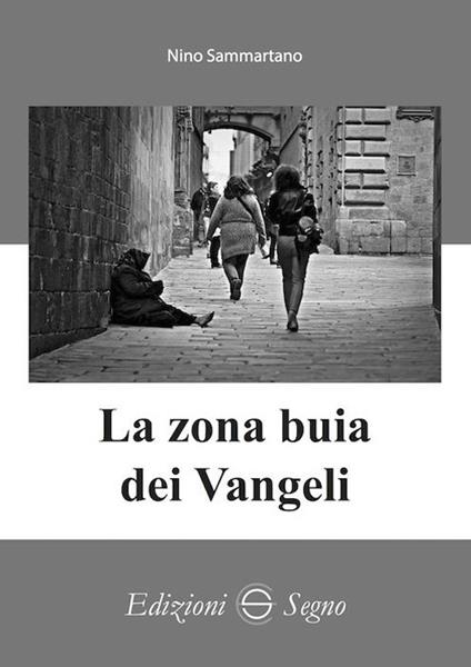 La zona buia dei Vangeli - Nino Sammartano - copertina