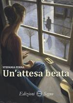 Un'attesa beata