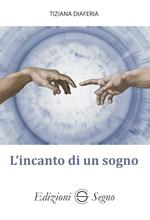 L'incanto di un sogno