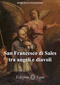 Libro San Francesco di Sales tra angeli e diavoli Marcello Stanzione