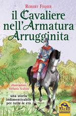 Il cavaliere nell'armatura arrugginita