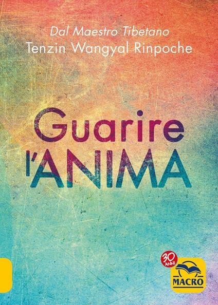 Guarire l'anima - Tenzin Wangyal - copertina