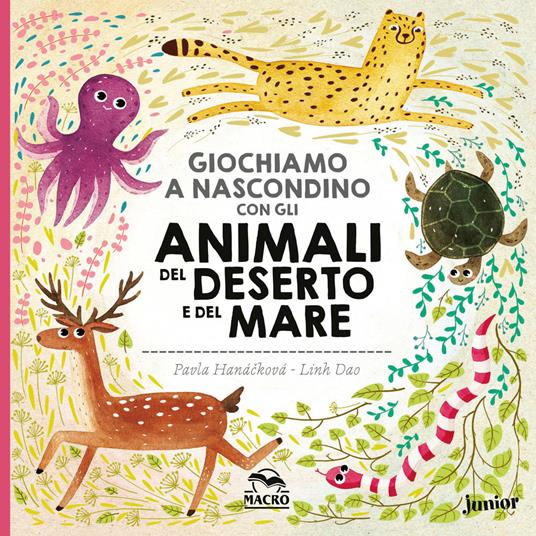 Giochiamo a nascondino con gli animali del deserto e del mare. Ediz. illustrata - Pavla Hanácková,Linh Dao - copertina