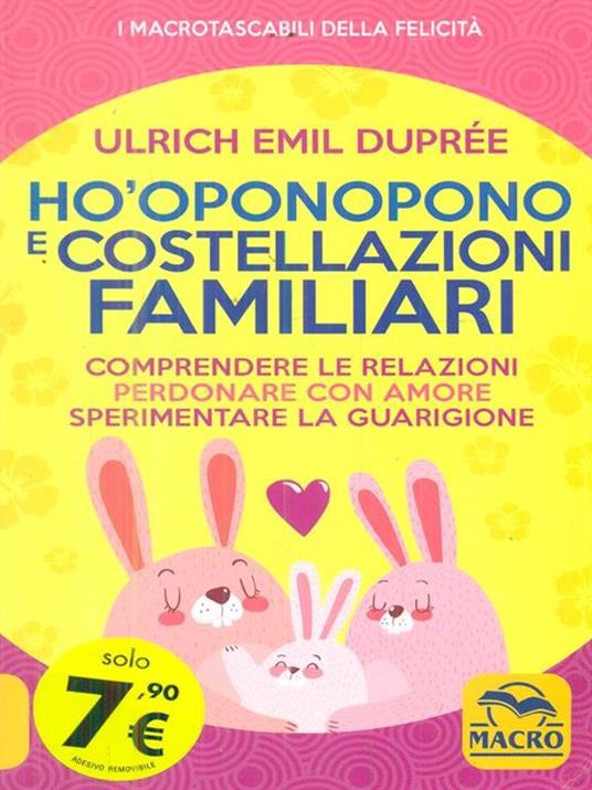 Ho'Oponopono e costellazioni familiari - Ulrich Emil Duprée - 2