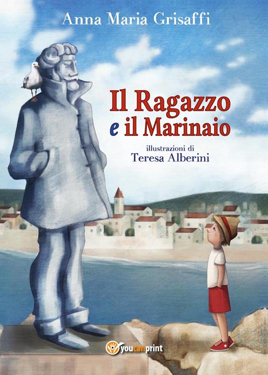 Il ragazzo e il marinaio - Anna M. Grisaffi - copertina