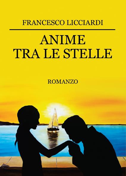 Anime tra le stelle - Francesco Licciardi - copertina