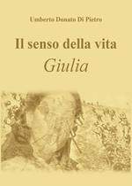 Il senso della vita. Giulia