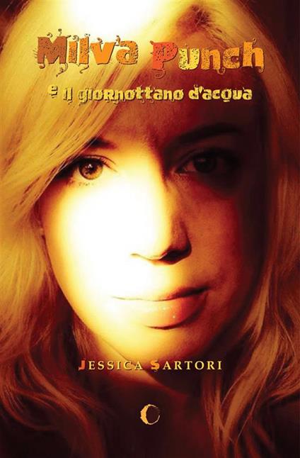 Milva Punch e il giornottano d'acqua - Jessica Sartori - ebook