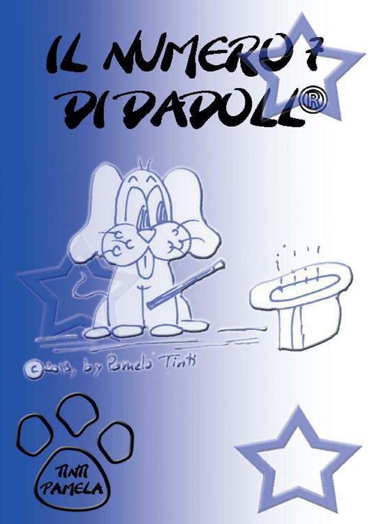 Il numero sette di dadoll - Pamela Tinti - Libro - Youcanprint - Narrativa  per ragazzi