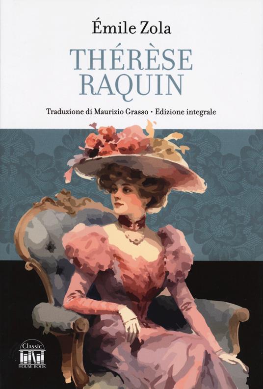 Thérèse Raquin. Ediz. integrale - Émile Zola - copertina