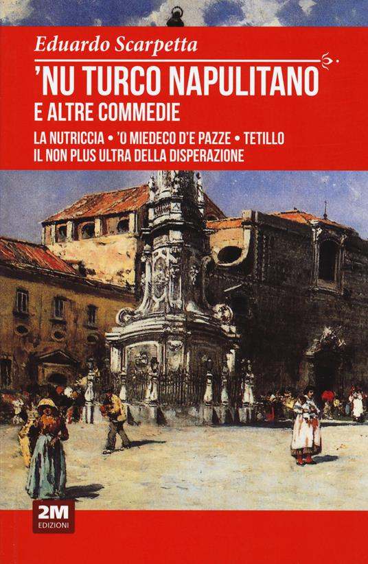 'Nu turco napulitano e altre commedie - Eduardo Scarpetta - copertina