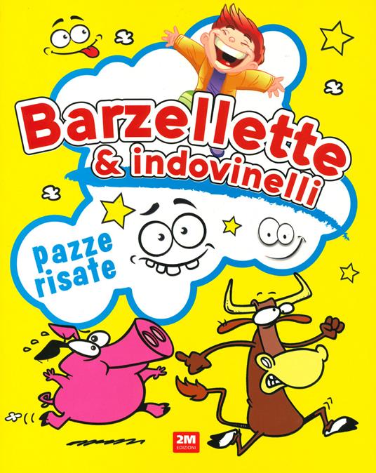 Barzellette e indovinelli. Pazze risate. Ediz. a colori - copertina