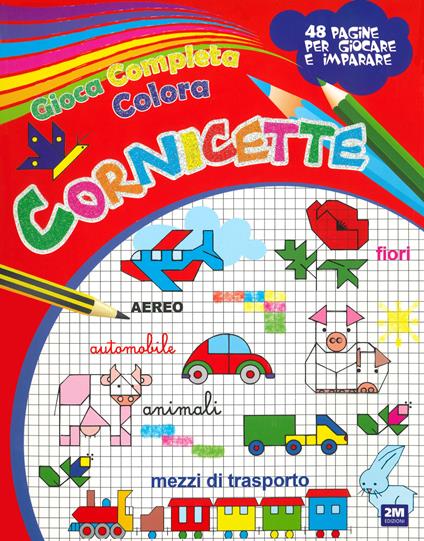 Gioca completa e colora le cornicette - copertina