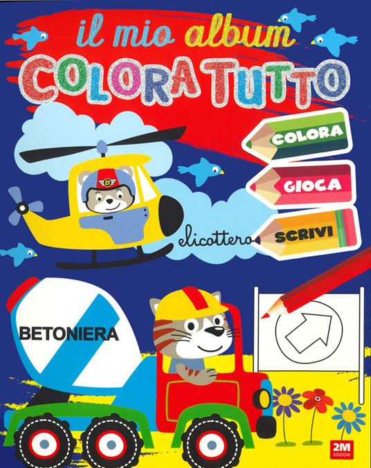 LIBRO IL MIO ALBUM COLORA TUTTO LIBRI DA COLORARE COPERTINA FLESSIBILE 48  PAGINE