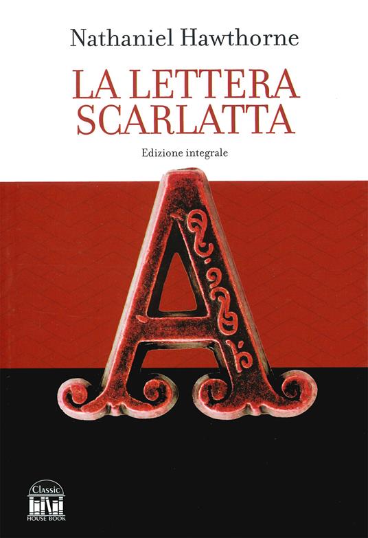 La lettera scarlatta. Ediz. integrale - Nathaniel Hawthorne - copertina