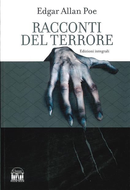 Racconti del terrore. Ediz. integrale - Edgar Allan Poe - copertina