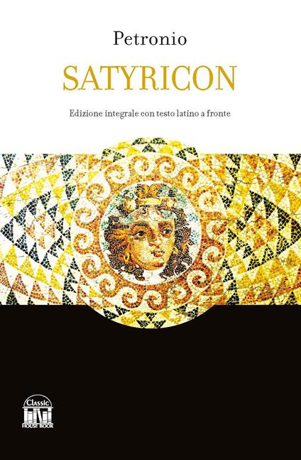 Satyricon. Ediz. integrale - Arbitro Petronio - copertina