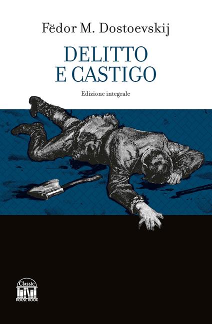 Delitto e castigo. Ediz. integrale - Fëdor Dostoevskij - copertina