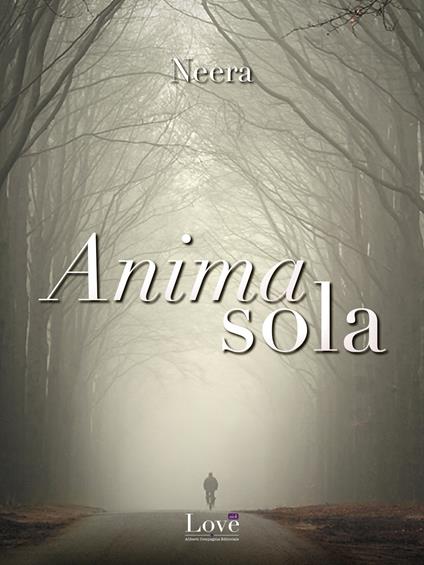 Anima sola - Neera - ebook