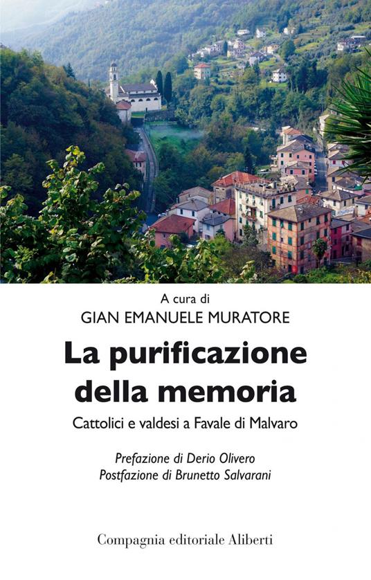 La purificazione della memoria. Cattolici e valdesi a Favale di Malvaro - copertina