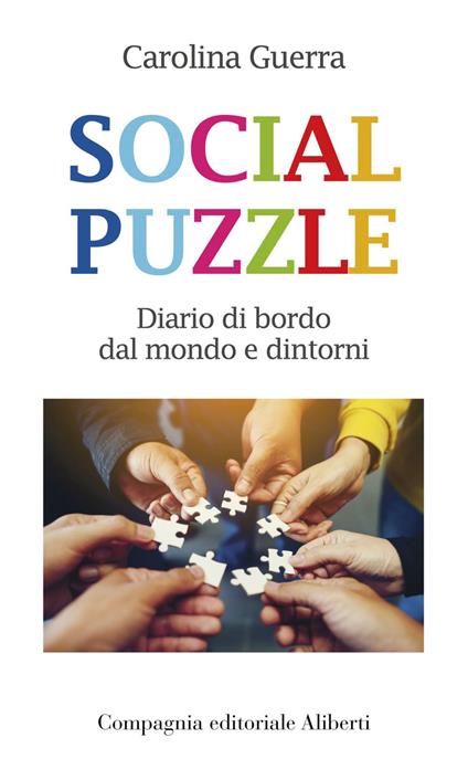 Social puzzle. Diario di bordo dal mondo e dintorni - Carolina Guerra - copertina