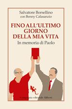 Fino all’ultimo giorno della mia vita. In memoria di Paolo