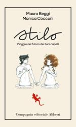 Stilo. Viaggio nel futuro dei tuoi capelli