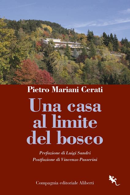 Una casa al limite del bosco - Pietro Mariani Cerati - copertina