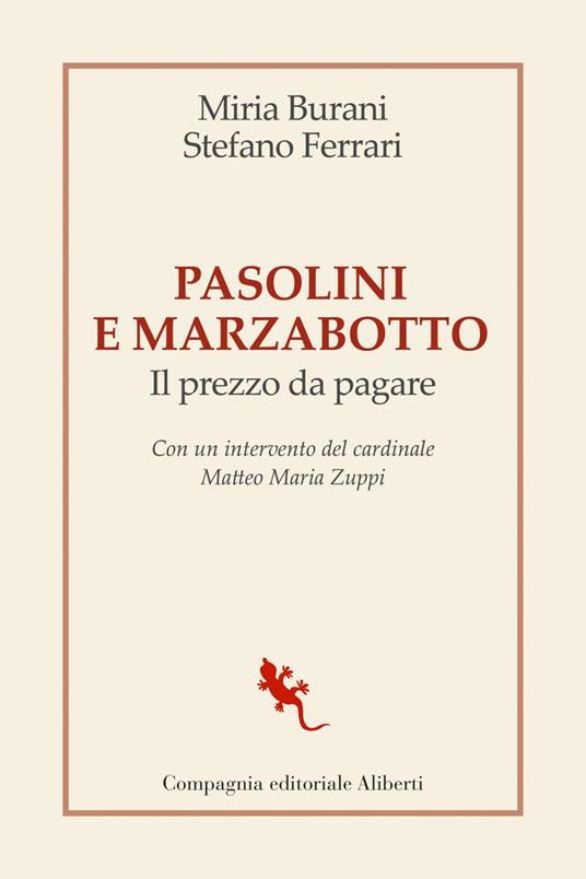 Pasolini e Marzabotto. Il prezzo da pagare - Miria Burani,Stefano Ferrari - ebook