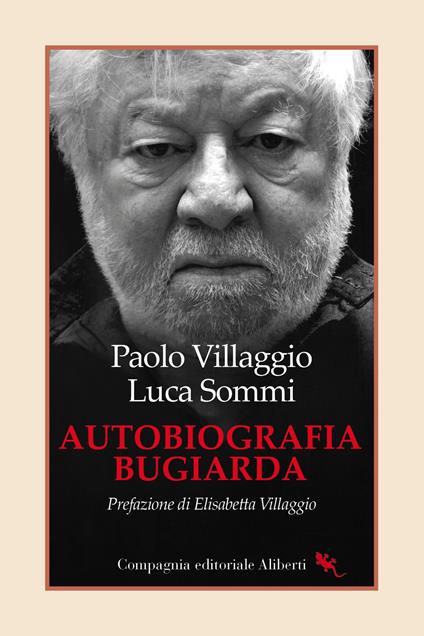 Autobiografia bugiarda - Paolo Villaggio,Luca Sommi - copertina