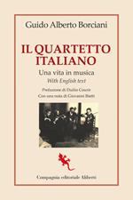Il Quartetto Italiano. Una vita in musica